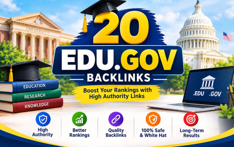 Build 20 High-Authority EDU.GOV Backlinks for Better Search Visibility